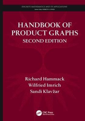 Handbook of Product Graphs - Richard Hammack,Wilfried Imrich,Sandi Klavžar - cover