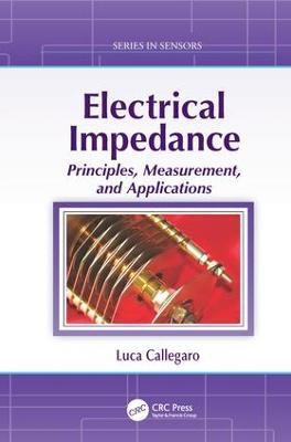 Electrical Impedance: Principles, Measurement, and Applications - Luca Callegaro - cover