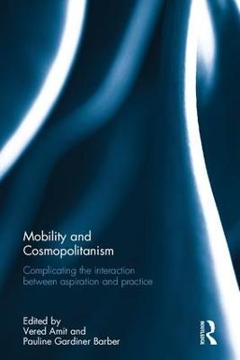 Mobility and Cosmopolitanism: Complicating the interaction between aspiration and practice - cover
