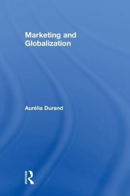 Marketing and Globalization - Aurélia Durand - cover
