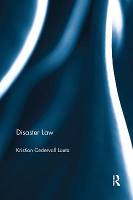 Disaster Law - Kristian Cedervall Lauta - cover