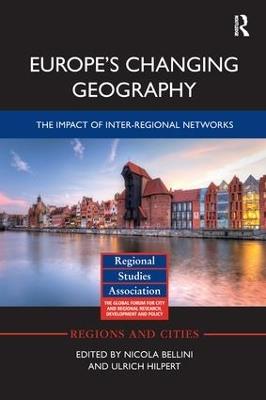 Europe's Changing Geography: The Impact of Inter-regional Networks - cover