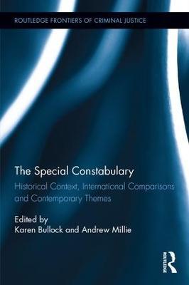 The Special Constabulary: Historical Context, International Comparisons and Contemporary Themes - cover