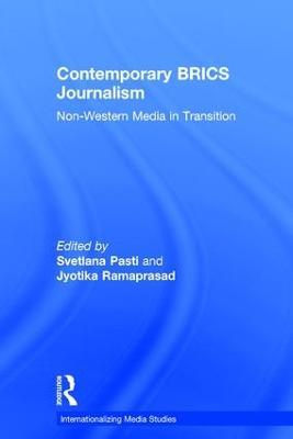 Contemporary BRICS Journalism: Non-Western Media in Transition - cover