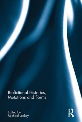 Biofictional Histories, Mutations and Forms - cover