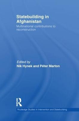 Statebuilding in Afghanistan: Multinational Contributions to Reconstruction - cover