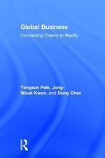 Global Business: Connecting Theory to Reality