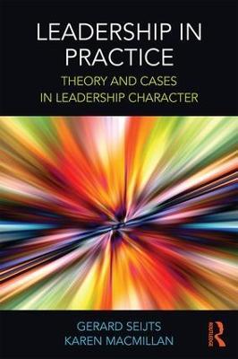 Leadership in Practice: Theory and Cases in Leadership Character - cover