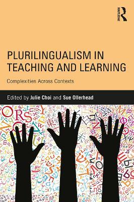 Plurilingualism in Teaching and Learning: Complexities Across Contexts - cover