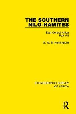 The Southern Nilo-Hamites: East Central Africa Part VIII - G. W. B. Huntingford - cover