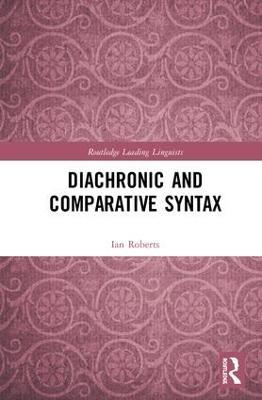 Diachronic and Comparative Syntax - Ian Roberts - cover