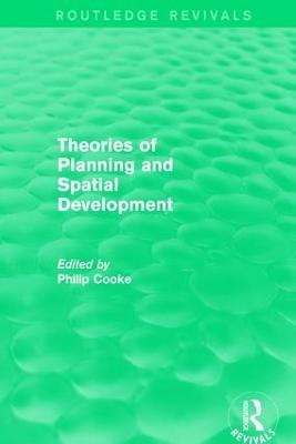 Routledge Revivals: Theories of Planning and Spatial Development (1983) - cover