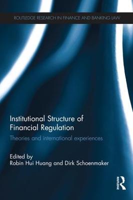 Institutional Structure of Financial Regulation: Theories and International Experiences - cover