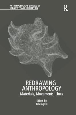 Redrawing Anthropology: Materials, Movements, Lines - cover