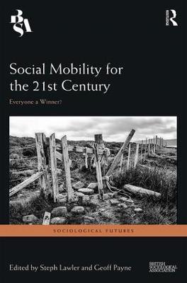 Social Mobility for the 21st Century: Everyone a Winner? - cover