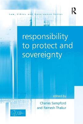 Responsibility to Protect and Sovereignty - Ramesh Thakur - cover