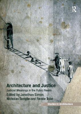 Architecture and Justice: Judicial Meanings in the Public Realm - Jonathan Simon - cover