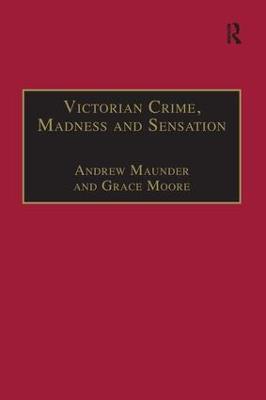 Victorian Crime, Madness and Sensation - Andrew Maunder - cover