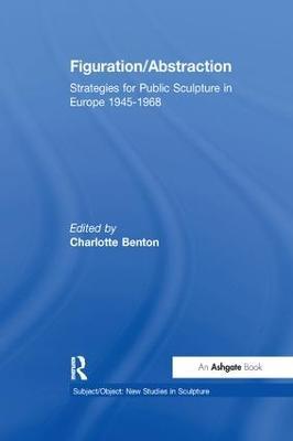 Figuration/Abstraction: Strategies for Public Sculpture in Europe 1945-1968 - cover