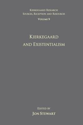 Volume 9: Kierkegaard and Existentialism - cover