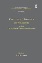Volume 11, Tome I: Kierkegaard's Influence on Philosophy: German and Scandinavian Philosophy
