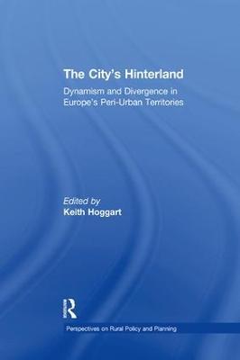 The City's Hinterland: Dynamism and Divergence in Europe's Peri-Urban Territories - cover