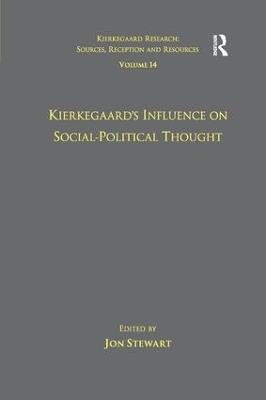 Volume 14: Kierkegaard's Influence on Social-Political Thought - cover