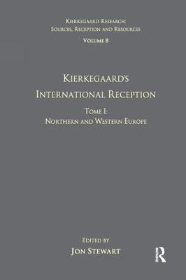 Volume 8, Tome I: Kierkegaard's International Reception - Northern and Western Europe - cover