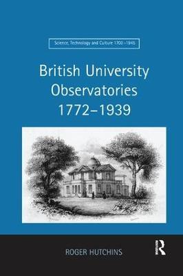 British University Observatories 1772–1939 - Roger Hutchins - cover