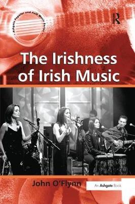 The Irishness of Irish Music - John O'Flynn - cover