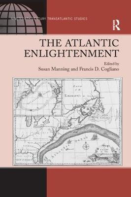 The Atlantic Enlightenment - Francis D. Cogliano - cover