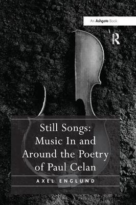 Still Songs: Music In and Around the Poetry of Paul Celan - Axel Englund - cover