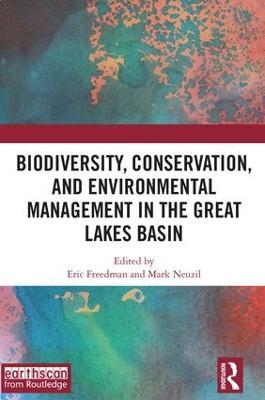 Biodiversity, Conservation and Environmental Management in the Great Lakes Basin - cover