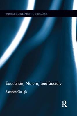 Education, Nature, and Society - Stephen Gough - cover