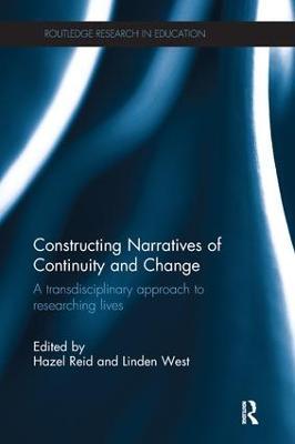 Constructing Narratives of Continuity and Change: A transdisciplinary approach to researching lives - cover