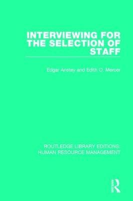 Interviewing for the Selection of Staff - Edgar Anstey,Edith O. Mercer - cover