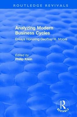 Analyzing Modern Business Cycles: Essays Honoring - Philip Klein - cover