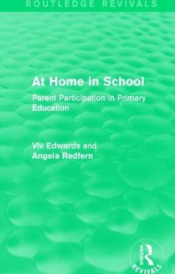 At Home in School (1988): Parent Participation in Primary Education - Viv Edwards,Angela Redfern - cover