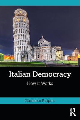 Italian Democracy: How It Works - Gianfranco Pasquino - cover