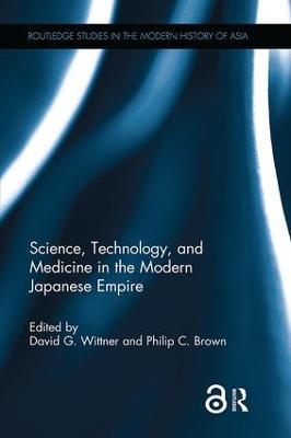 Science, Technology, and Medicine in the Modern Japanese Empire - cover