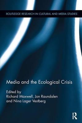 Media and the Ecological Crisis - cover