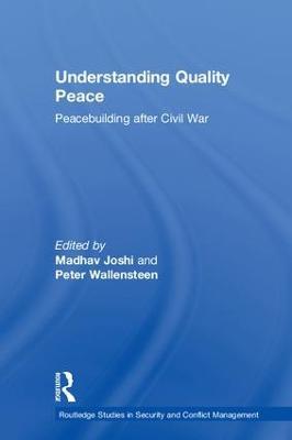 Understanding Quality Peace: Peacebuilding after Civil War - cover