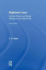 Digitized Lives: Culture, Power and Social Change in the Internet Era