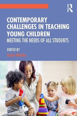 Contemporary Challenges in Teaching Young Children: Meeting the Needs of All Students - cover