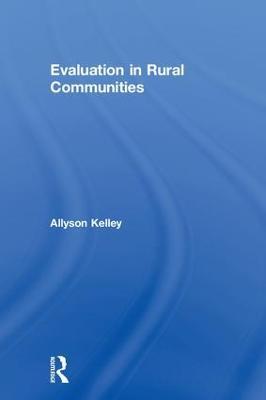 Evaluation in Rural Communities - Allyson Kelley - cover