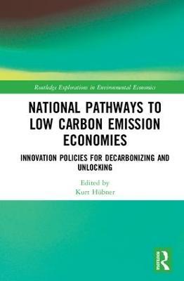 National Pathways to Low Carbon Emission Economies: Innovation Policies for Decarbonizing and Unlocking - cover