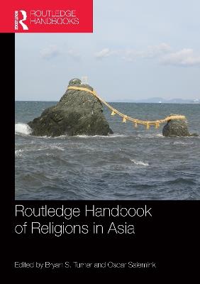 Routledge Handbook of Religions in Asia - cover
