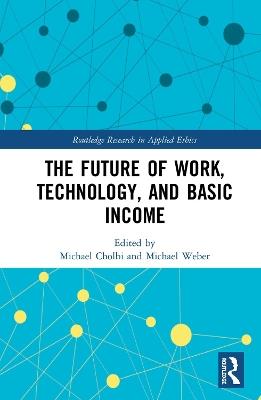 The Future of Work, Technology, and Basic Income - cover