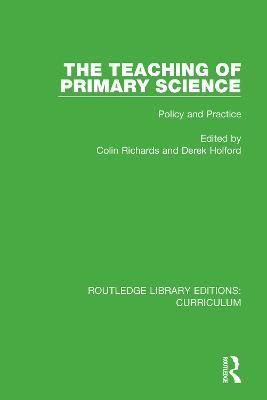 The Teaching of Primary Science: Policy and Practice - cover