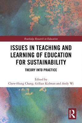 Issues in Teaching and Learning of Education for Sustainability: Theory into Practice - cover